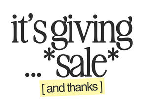 it’s giving… *sale* (and thanks 🦃🍂)