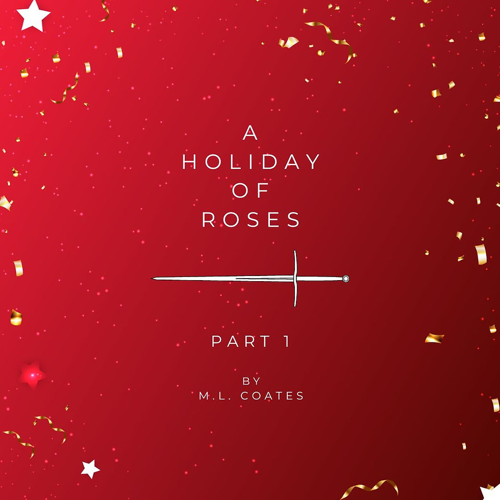 A Holiday of Roses - Part 1