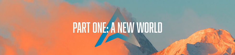 Header art: Over a vivid orange and blue mountainscape, white text reads: "Part One: A New World"