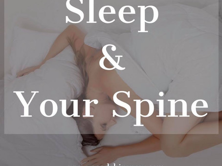 Sleep, Your Spine, and Chiropractic