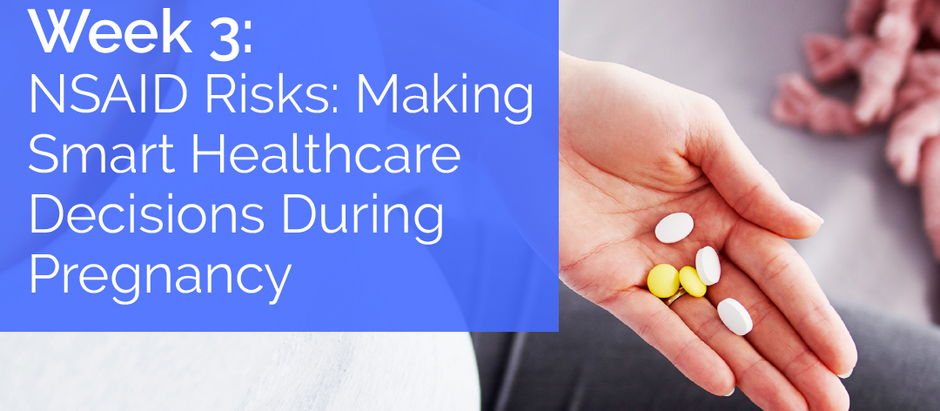 NSAID Risks: Making Smart Healthcare Decisions During Pregnancy