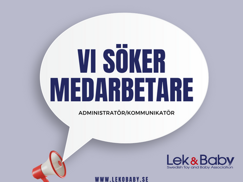 Administratör/Kommunikatör sökes till Lek- och Babybranschen