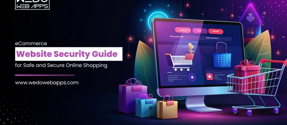 Protect Your Online Store: Ecommerce Website Security Guide