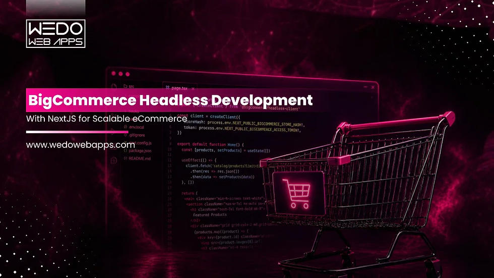 Hire BigCommerce Headless Next.js Developers