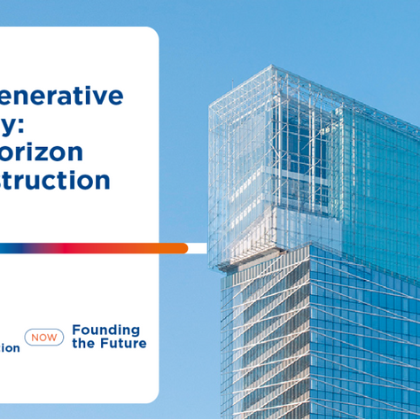 The regenerative economy: a new horizon for construction