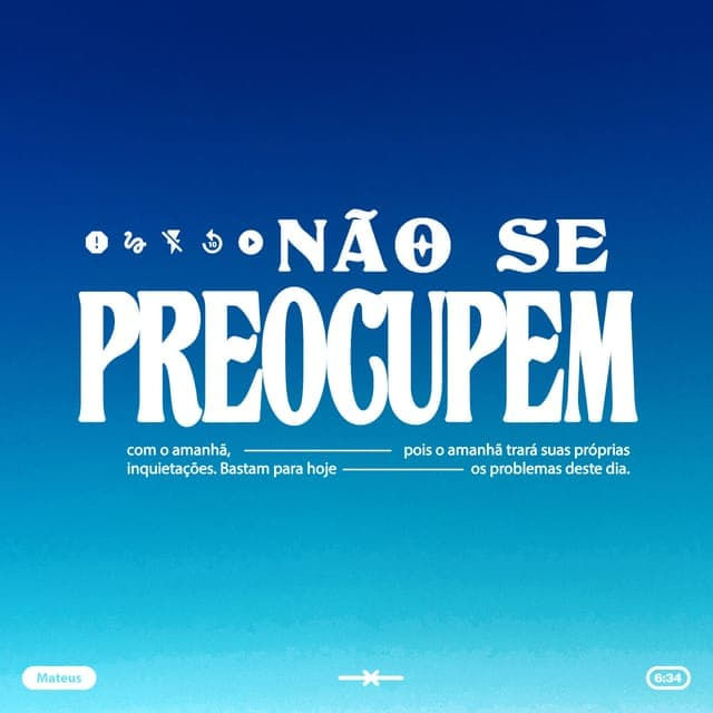 Palavra do dia: Confiança antes da preocupação