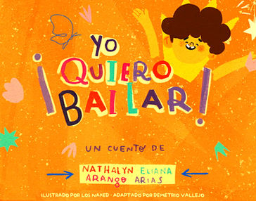 ¡YO QUIERO BAILAR!