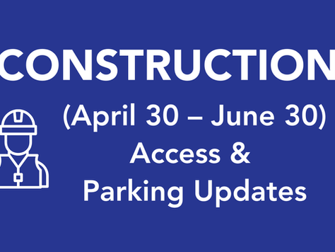 Construction Update: Roadway and Parking Changes (April 30 – June 30, 2026)