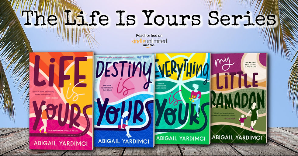 All four books in the Life is Yours Series standing in a row: Life is Yours, Destiny is Yours, Everything is Yours & My Little Ramadan
