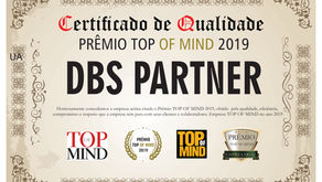 DBS is recognized with the “TOP OF MIND 2019” Quality Certificate