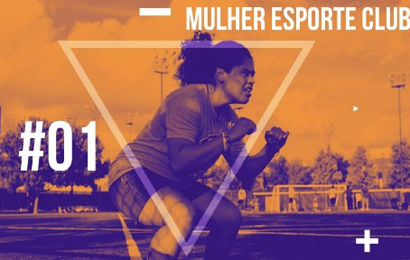 Mulher Esporte Clube — O podcast empoderado