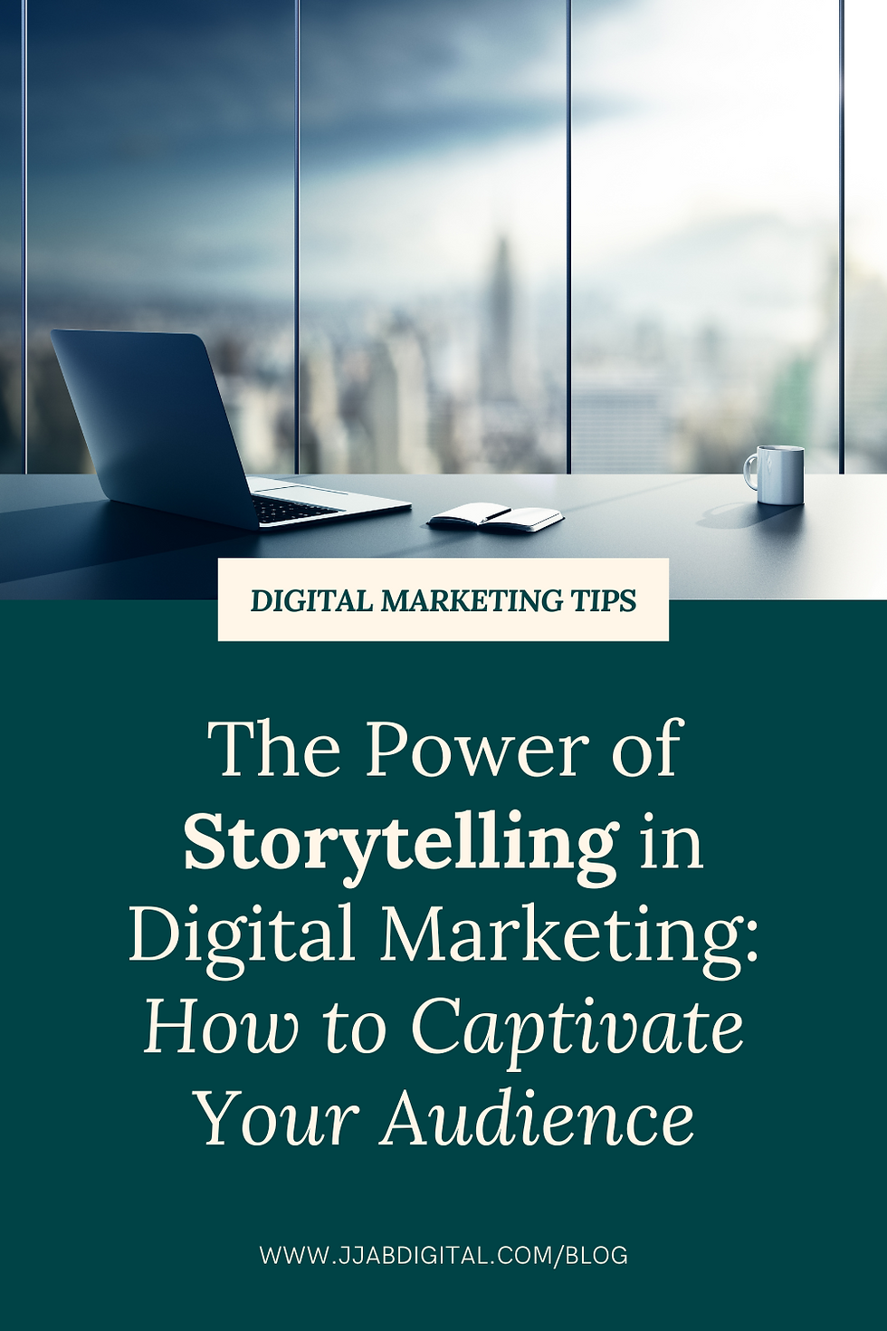 The Power of Storytelling in Digital Marketing: How to Captivate Your Audience