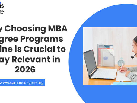 Why Choosing MBA Degree Programs Online is Crucial to Stay Relevant in 2026