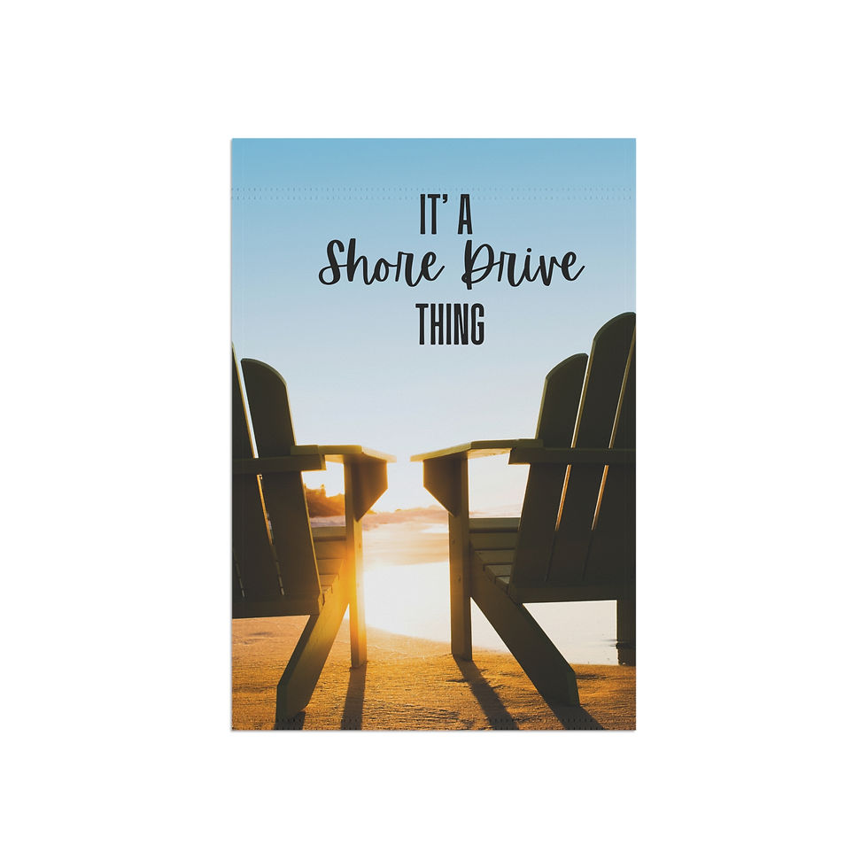 Thumbnail: It's a Shore Drive Thing - Garden & House Flag