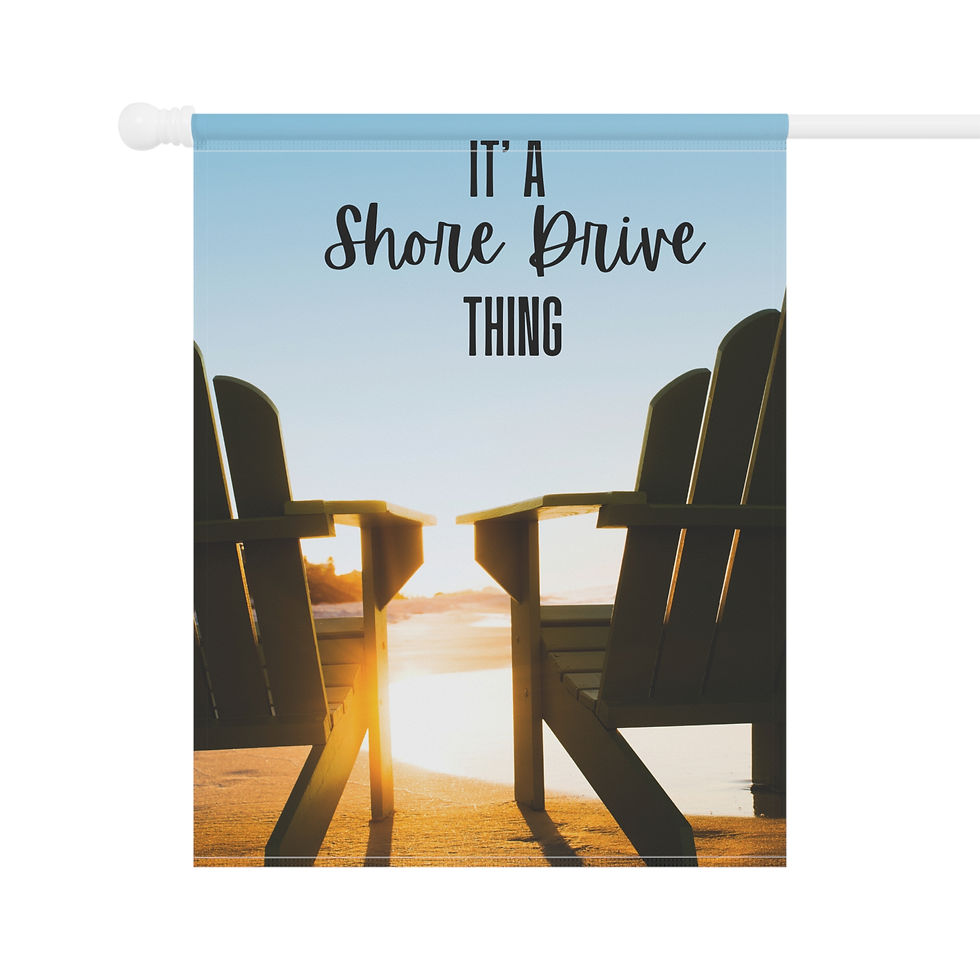 Thumbnail: It's a Shore Drive Thing - Garden & House Flag