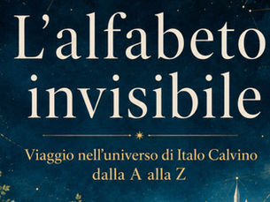 L’alfabeto invisibile. Viaggio nell’universo di Italo Calvino dalla A alla Z