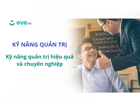 Kỹ năng quản lý hiệu quả & chuyên nghiệp