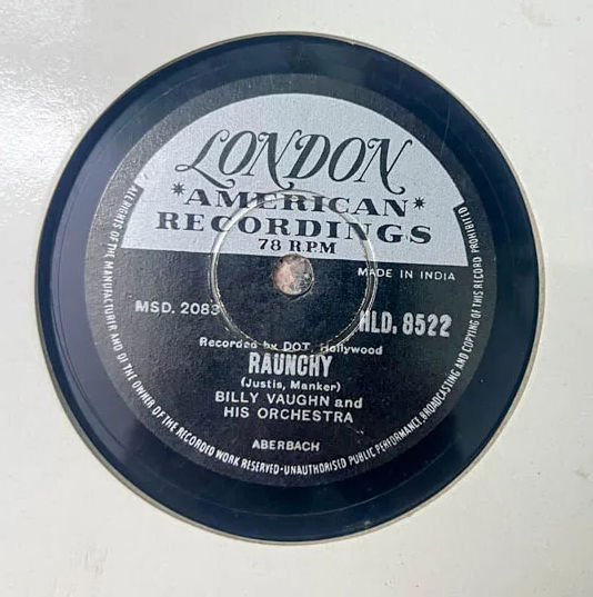 Raunchy- 78 RPM Shellac 10" record -English Songs -London HLD 9522