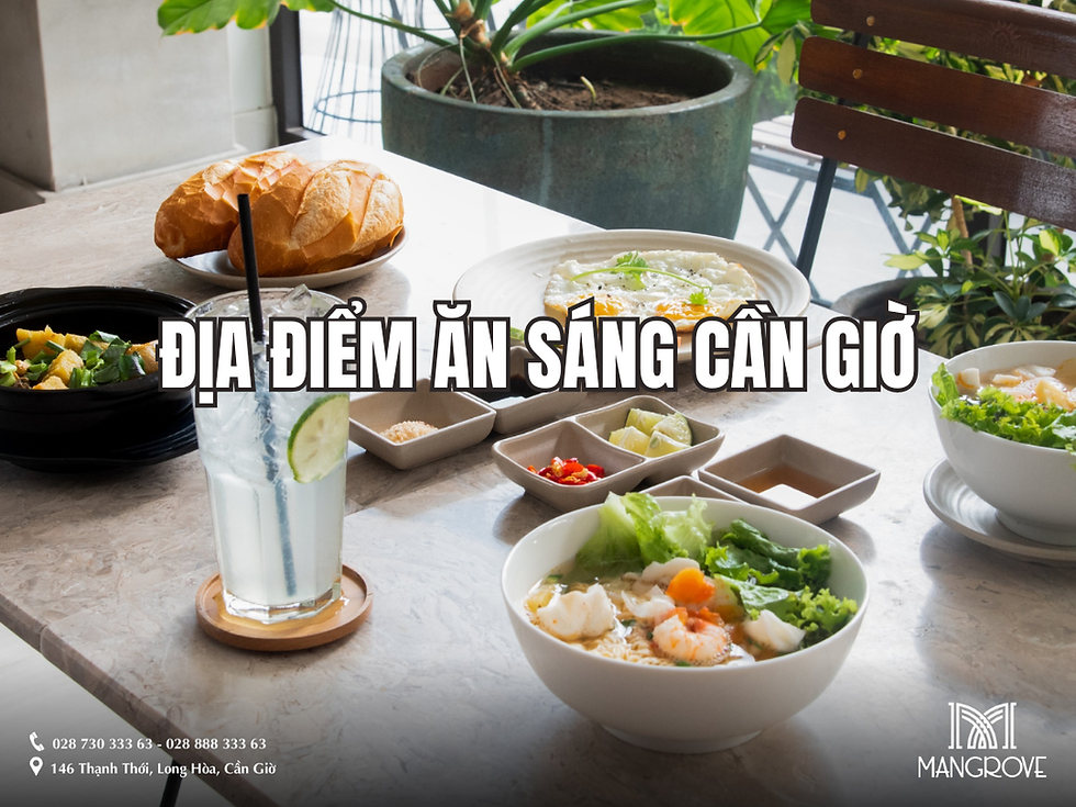 Nhà hàng Mangrove Hotel - Địa điểm ăn sáng Cần Giờ đa dạng hương vị