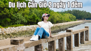 Du lịch Cần Giờ 2 ngày 1 đêm: Review lịch trình vui chơi từ A-Z cực chi tiết