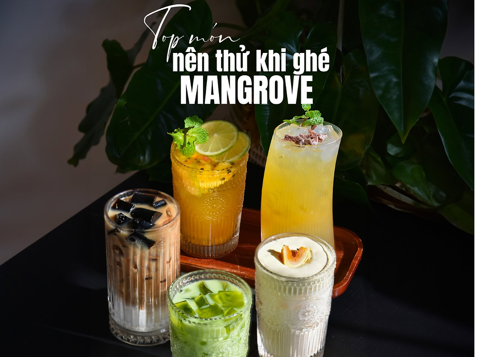 Menu đồ uống tại Mangrove Coffee & Tea đa dạng từ cà phê, trà trái cây, trà sữa,...