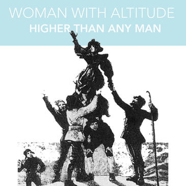 Woman With Altitude Presents: Higher Than Any Man!