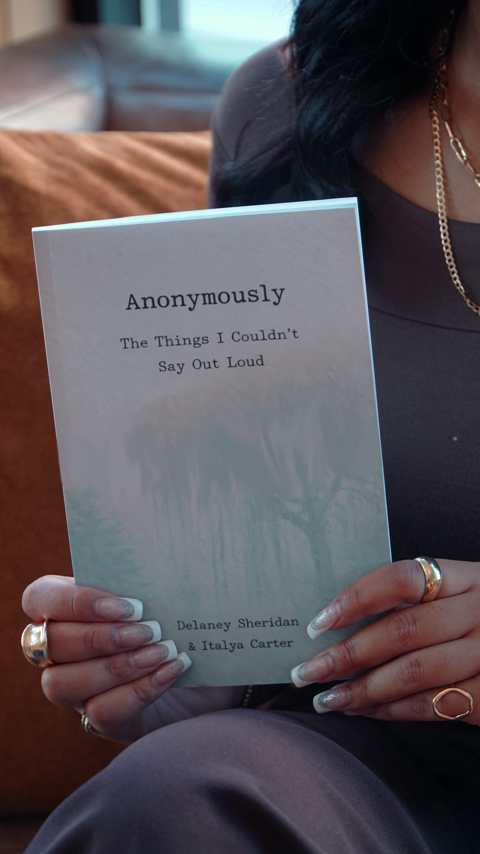Anonymously "The Things I Couldn't Say Out Loud"