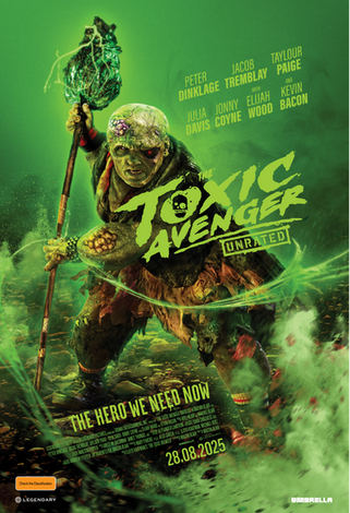 'THE TOXIC AVENGER' TO TAKE OVER AUSTRALIAN CINEMAS FROM 28 AUGUST