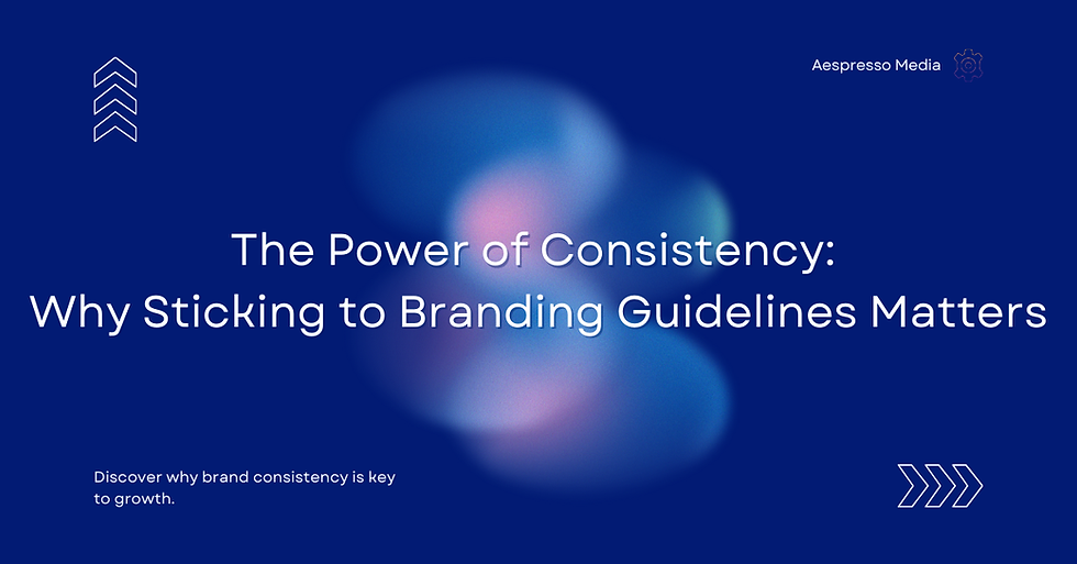 Discover why brand consistency is key to growth. Learn how Aespresso Media, a leading creative agency in US, helps brands thrive with clear guidelines.
