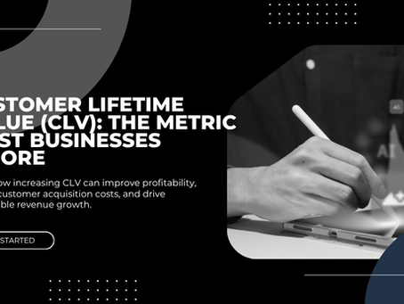 Customer Lifetime Value (CLV): The Metric Most Businesses Ignore in 2026