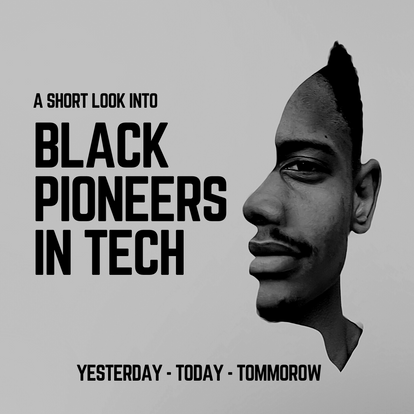 Black Pioneers in Tech