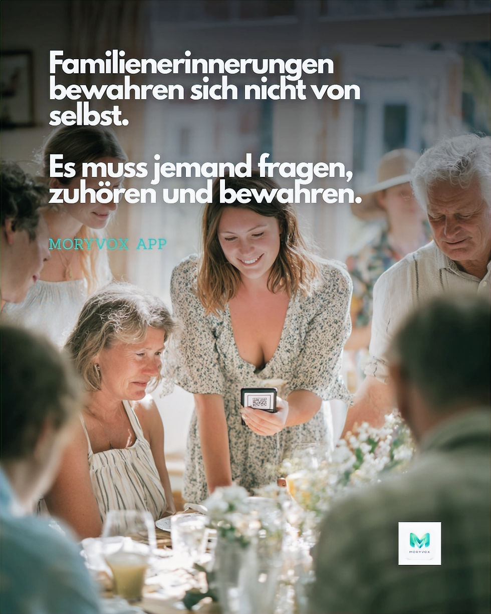 Familienerinnerungen bewahren sich nicht von selbst. Es muss jemand fragen, zuhören und bewahren.