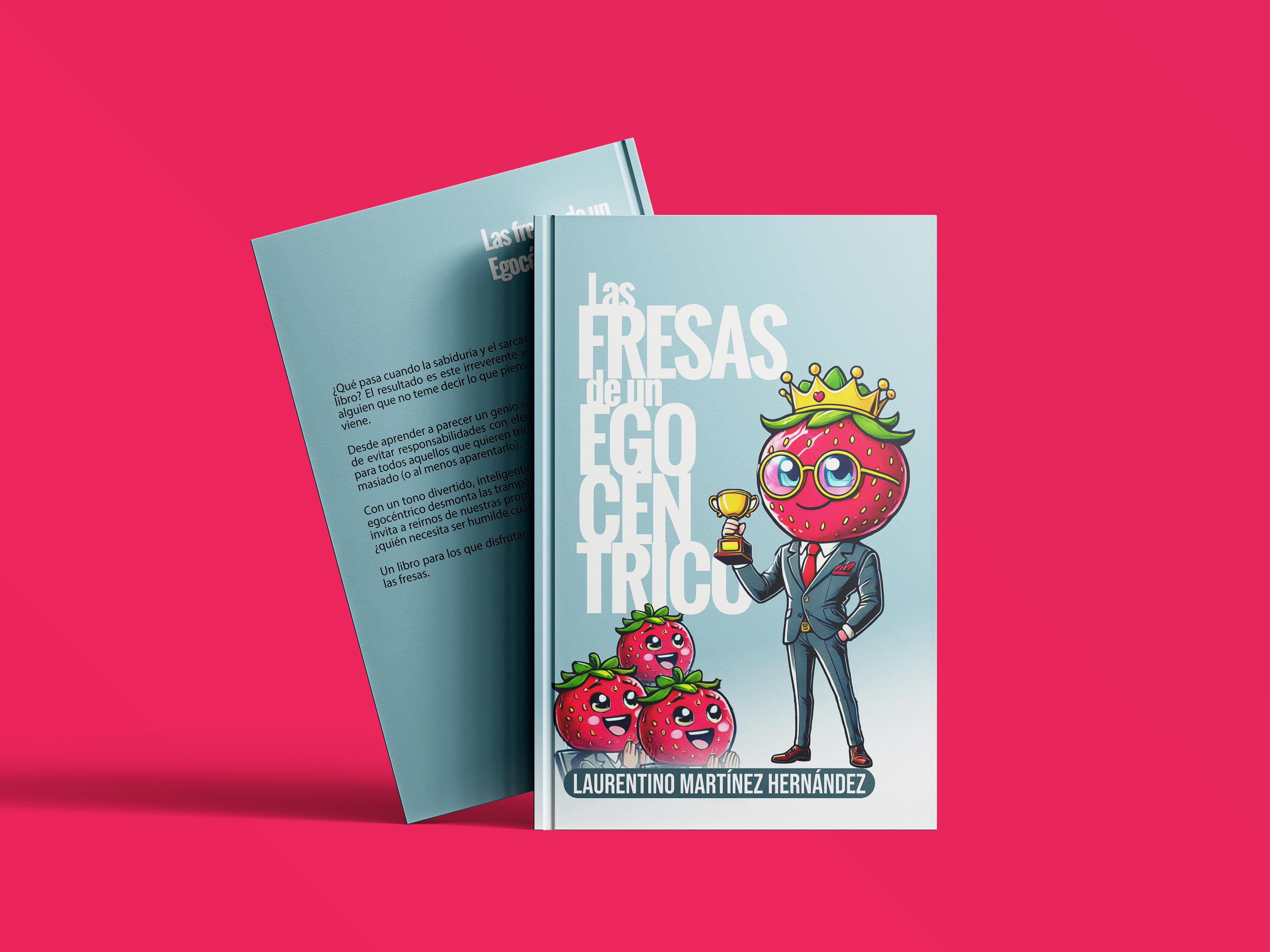 Las fresas de un Egocéntrico