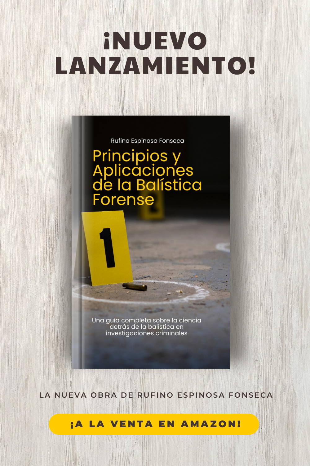 Principios y aplicaciones de la Balística Forense