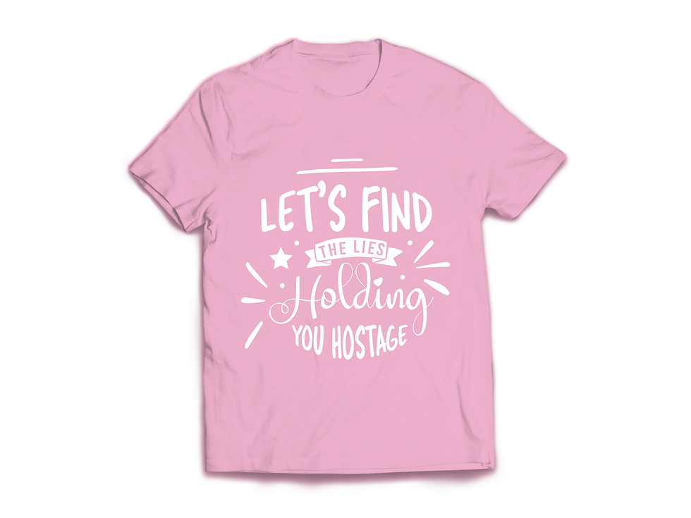 Thumbnail: LET'S FIND THE LIES HOLDING YOU HOSTAGE T-SHIRT