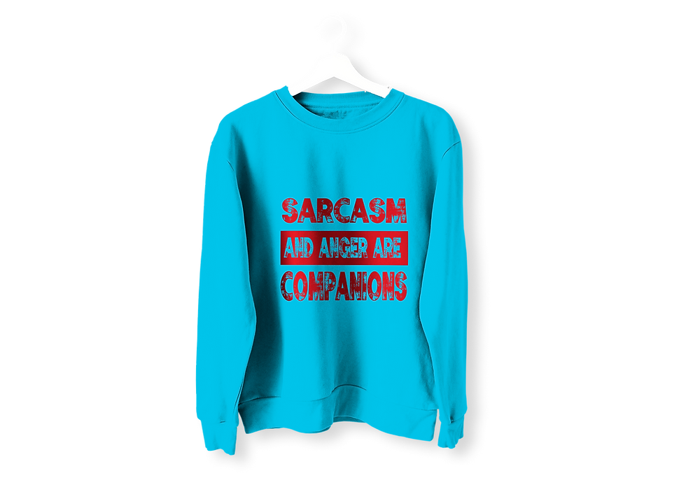 Thumbnail: SARCASM AND ANGER ARE COMPANIONS LONG SLEEVES SHIRTS