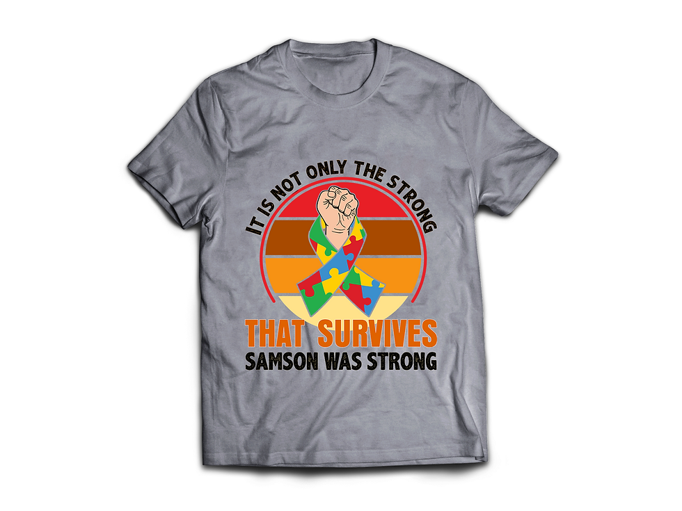 Thumbnail: IT IS NOT ONLY THE STRONG THAT SURVIVES SAMSON WAS STRONG T-SHIRT