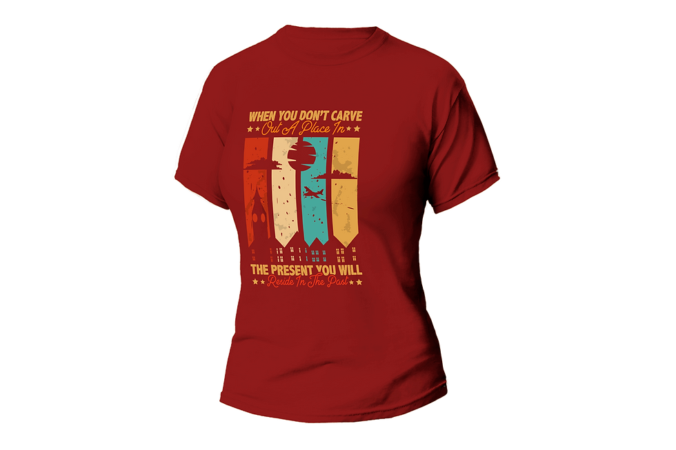 Thumbnail: WHEN YOU DON'T CRAVE OUT A PLACE IN THE PRESENT YOU WILL RESI WOMEN FITTED SHIRT