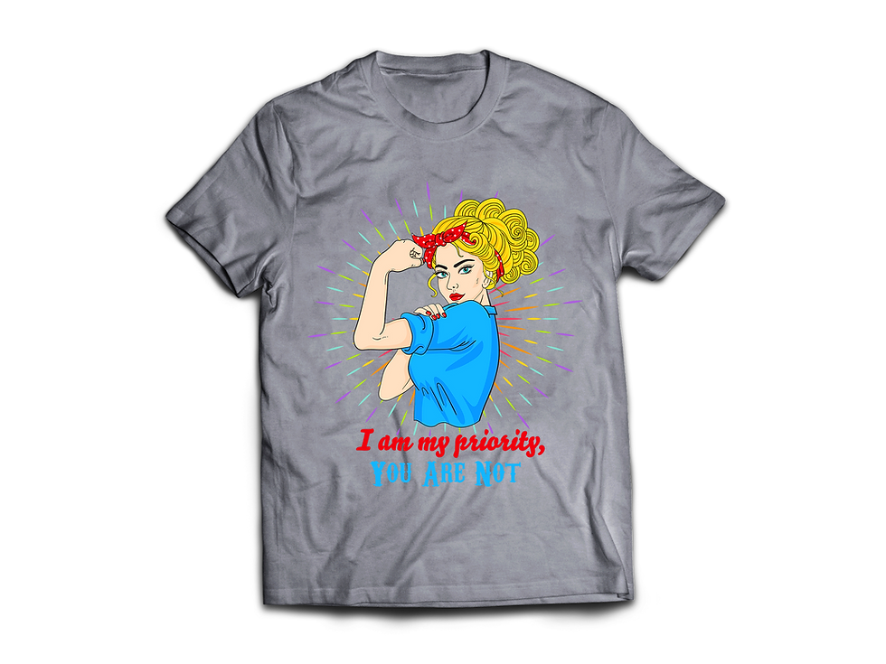 Thumbnail: I AM MY PRIORITY, YOU ARE NOT T-SHIRT