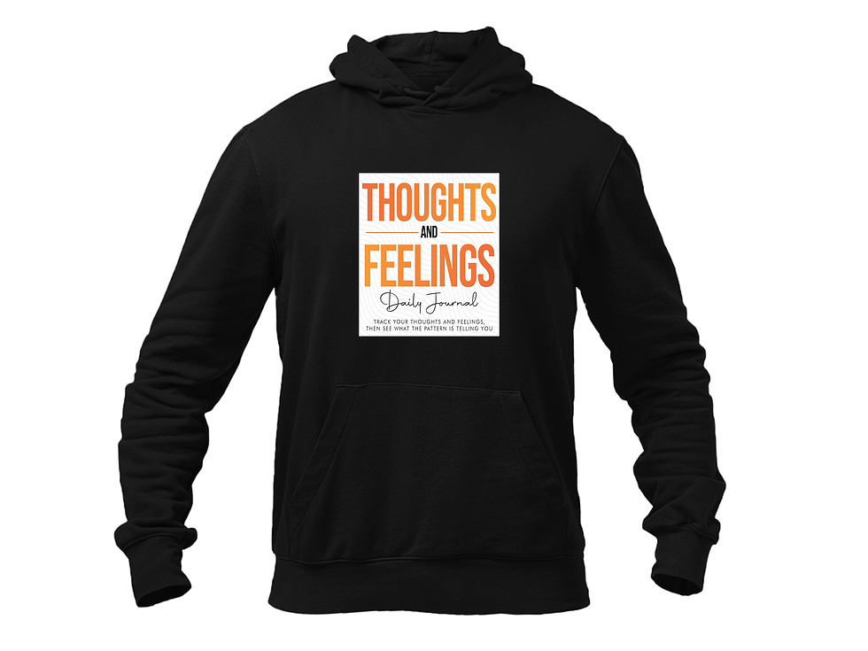 THOUGHTS AND FEELINGS DAILYJOURNAL HOODIE