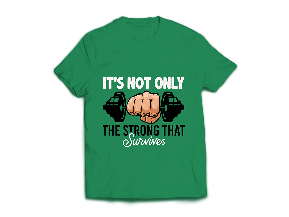 Thumbnail: IT IS NOT ONLY THE STRONG THAT SURVIVES T-SHIRT