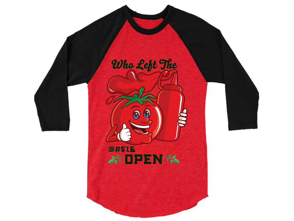 Thumbnail: WHO LEFT THE @#$_ KETCHUP OPEN RAGLAN TEE