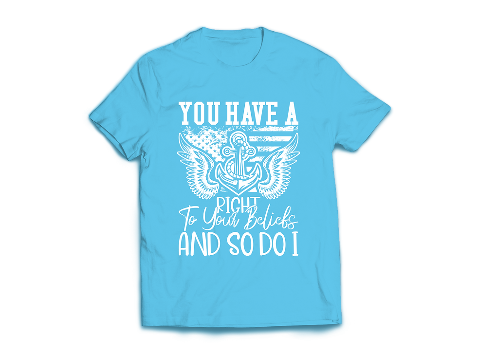 Thumbnail: YOU HAVE A RIGHT TO YOUR BELIFES AND SO DO I T-SHIRT