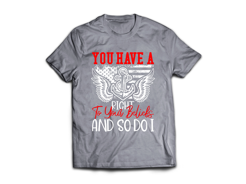 Thumbnail: YOU HAVE A RIGHT TO YOUR BELIFES AND SO DO I T-SHIRT