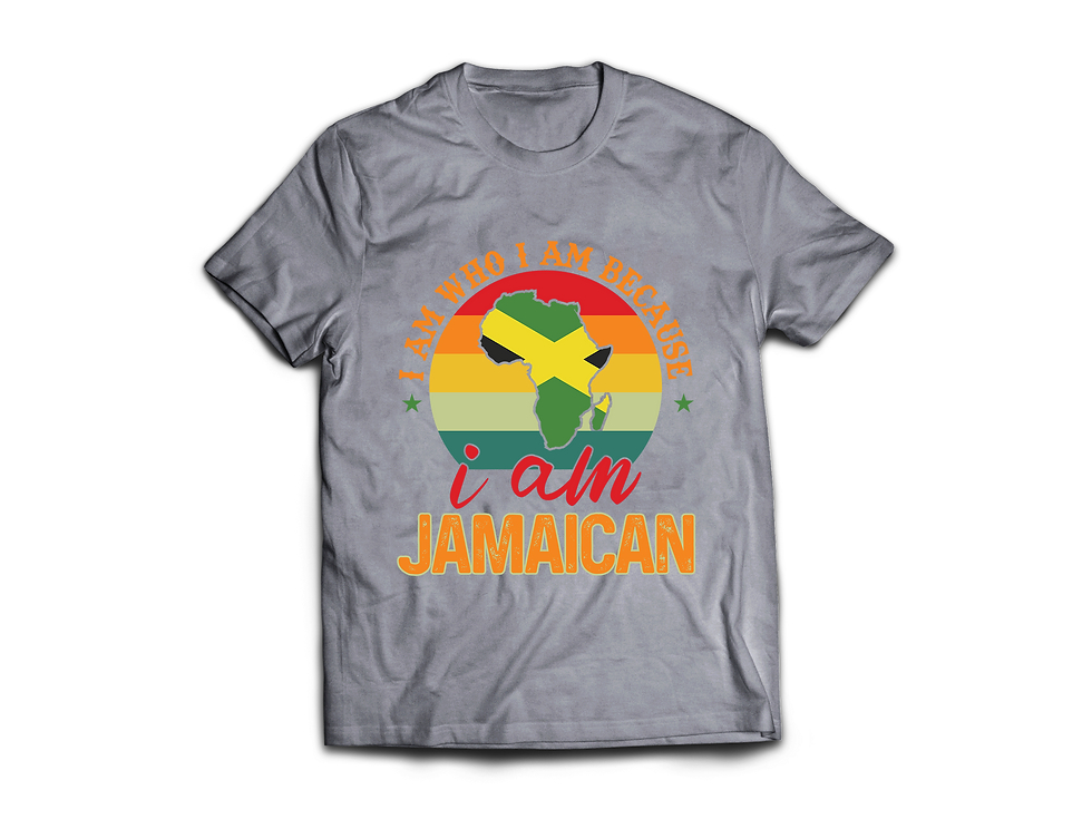 Thumbnail: I AM WHO I AM BECAUSE I AM JAMAICAN T-SHIRT