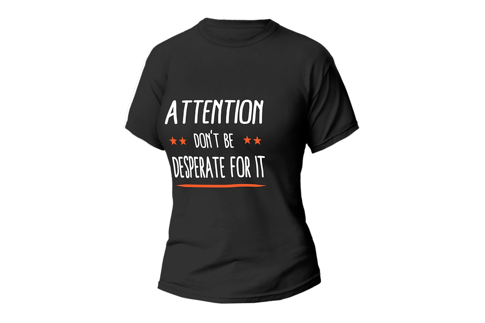 ATTENTION DON'T BE DESPERATE FOR IT WOMEN FITTED SHIR