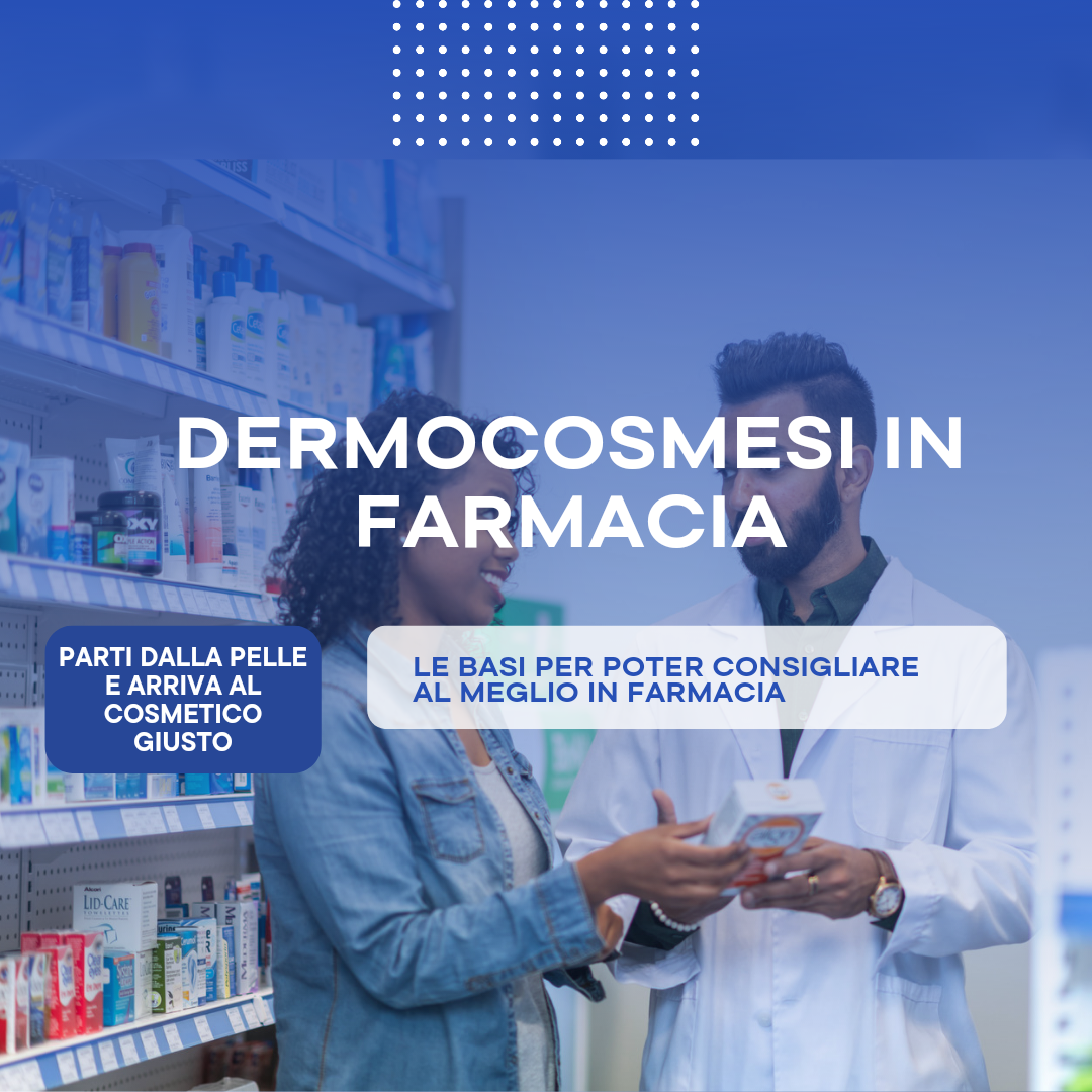 Basi per il consiglio dermocosmetico in farmacia