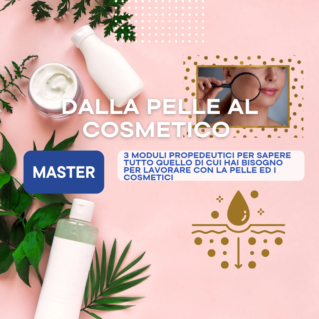 Master: “Dalla Pelle al Cosmetico”
