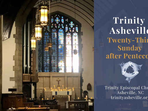 Trinity Episcopal Asheville: Holy Eucharist (November 5th at 10:45 a.m)