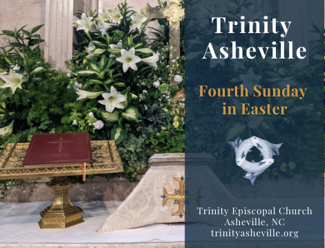 Trinity Episcopal Asheville: Holy Eucharist (April 30th at 10:45 a.m)